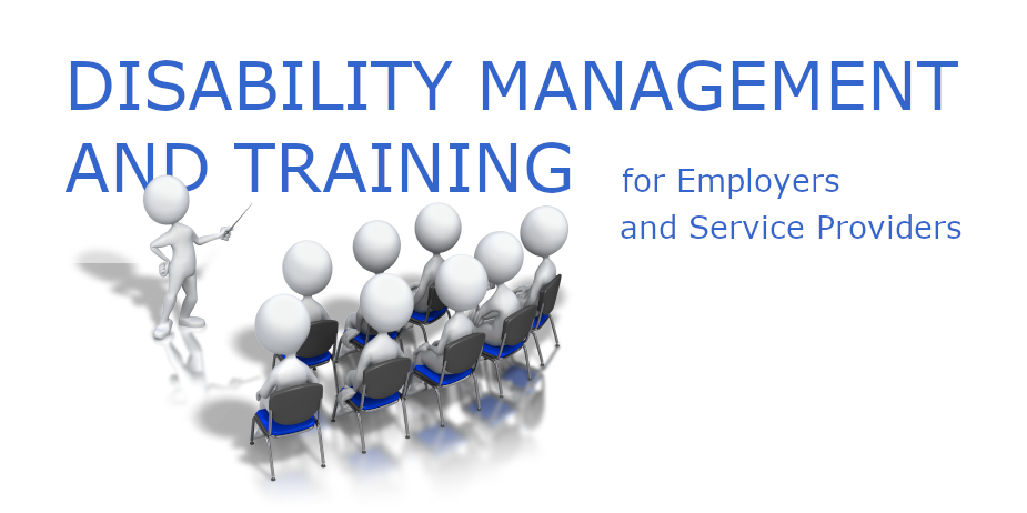 Disability Management and Training for Employers and Consultants